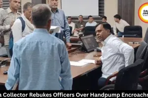 Rewa Collector Rebukes Officers Over Handpump Encroachment