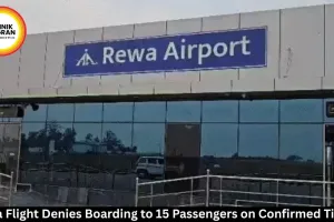 Rewa Flight Denies Boarding to 15 Passengers on Confirmed Tickets