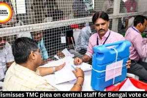 SC dismisses TMC plea on central staff for Bengal vote count