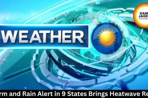 Storm and Rain Alert in 9 States Brings Heatwave Relief