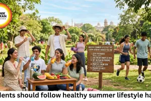 Healthy Summer Lifestyle Tips Every Student Should Follow