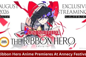The Ribbon Hero (2026): Netflix’s New Anime Film Premieres at Annecy Festival