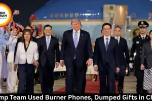 Trump Team Used Burner Phones, Dumped Gifts in China