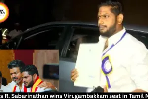 TVK’s R. Sabarinathan wins Virugambakkam seat in Tamil Nadu