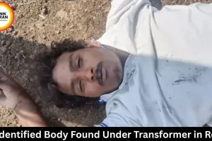 Unidentified Body Found Under Transformer in Rewa