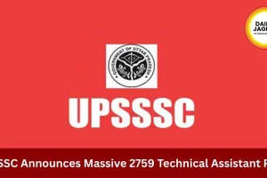 UPSSSC Announces 2759 Technical Assistant Group C Recruitment 2026