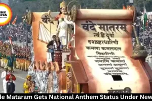 Vande Mataram Gets National Anthem Status Under New Law
