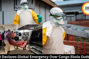 WHO Declares Global Emergency Over Congo Ebola Outbreak