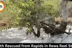 Youth Rescued from Rapids in Rewa Reel Stunt
