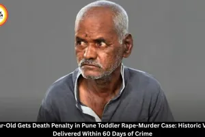 Pune Toddler Rape-Murder: 65-Year-Old Gets Death Penalty in 60 Days
