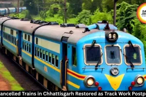 86 Cancelled Trains in Chhattisgarh Restored for June