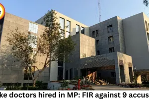 Fake doctors hired in MP: FIR against 9 over forged credentials