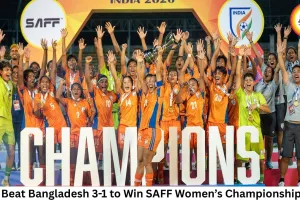 India Beat Bangladesh 3-1 to Win SAFF Women’s Championship Title