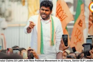Annamalai Claims 10 Lakh Join New Political Movement in 10 Hours, Senior BJP Leaders Quit