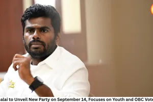 Annamalai to Unveil New Party on September 14, Focuses on Youth and OBC Vote Base