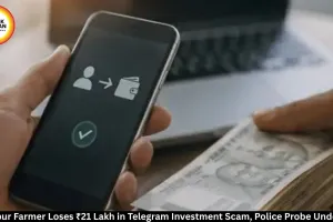 Bilaspur Investment Scam: Farmer Loses ₹21 Lakh Online