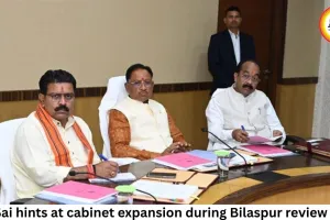 CM Sai hints at cabinet expansion during Bilaspur review visit