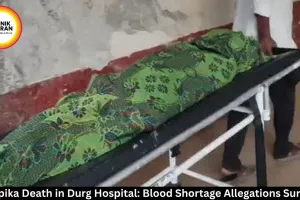 Young Woman Dies in Durg Hospital as Family Alleges Blood Denial