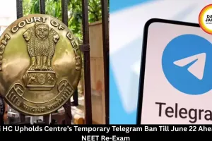 Delhi HC Upholds Telegram Ban Till June 22 for NEET Re-Exam