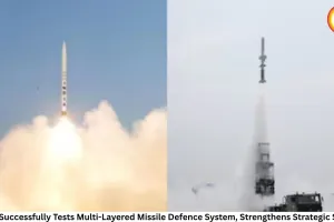 India Successfully Tests Multi-Layered Missile Defence System, Strengthens Strategic Shield