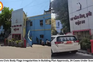 Indore Civic Body Flags Irregularities in Building Plan Approvals, 24 Cases Under Scanner