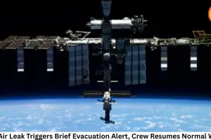ISS Air Leak Triggers Brief Evacuation Alert, Crew Resumes Normal Work