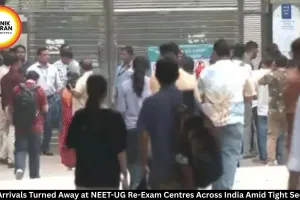 NEET-UG Re-Exam 2026: Late Students Denied Entry at Centres Amid Tight Security