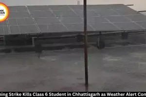 Lightning Strike Kills Student in Chhattisgarh Amid Weather Alert