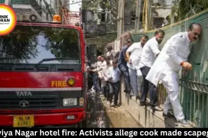Malviya Nagar fire: Cook 'scapegoat' as probe questioned