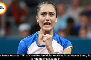 Manika Batra Accuses TTFI of Constitution Violation Over Asian Games Snub