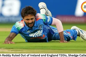 Nitish Reddy Ruled Out of Ireland and England T20Is, Shedge Called Up