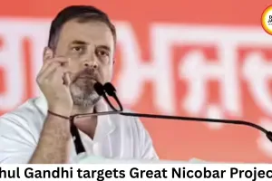 Rahul Gandhi targets Great Nicobar Project, raises security vs environment debate