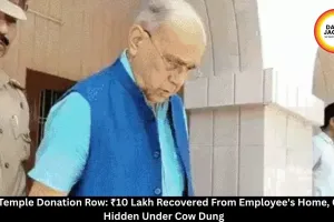 Ram Temple Donation Row: ₹10 Lakh Recovered From Employee Home