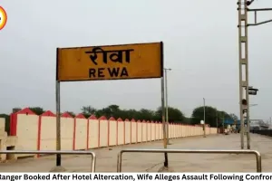 Rewa Ranger Booked After Hotel Altercation, Wife Alleges Assault Following Confrontation