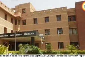 RPSC SI Re-Exam to Be Held in One Day, Eight Major Changes Introduced to Prevent Paper Leaks