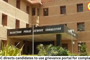 RPSC directs candidates to use grievance portal for complaints