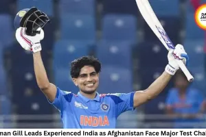 Shubman Gill Leads Experienced India as Afghanistan Face Major Test Challenge