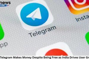 How Telegram Makes Money Despite Being Free as India Drives User Growth