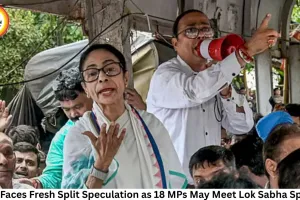 TMC Faces Fresh Split Speculation as 18 MPs May Meet Lok Sabha Speaker