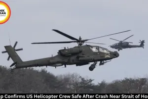 Trump Confirms Crew Safe After US Helicopter Crash Near Hormuz 