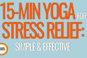 Yoga for Stress Relief: 30 Minutes a Day for Better Mental Health