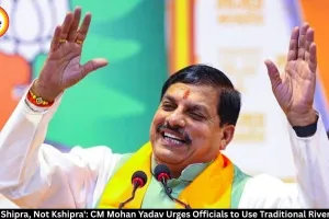 CM Mohan Yadav Directs Officials to Use 'Shipra'