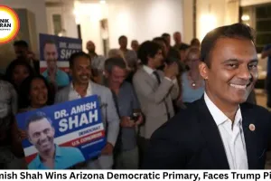 Amish Shah Wins Arizona Democratic Primary, Faces Trump Pick
