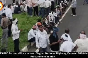 Thousands of Farmers Block Indore–Nagpur Highway, Demand 100% Moong Procurement at MSP