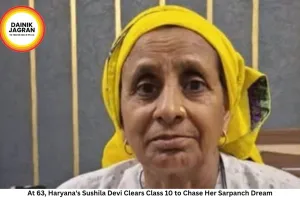 At 63, Haryana's Sushila Devi Clears Class 10 to Chase Her Sarpanch Dream