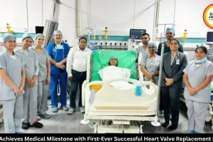 Bastar Performs First-Ever Successful Heart Valve Replacement Surgery in Jagdalpur