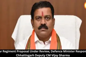 Defence Ministry Reviews Proposal for Bastar Regiment After Vijay Sharma's Request