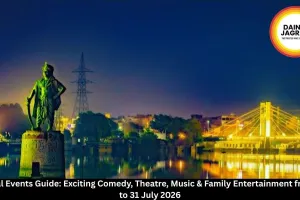 Bhopal Events 19-31 July 2026 | Comedy Shows, Music, Theatre & Family Events in Bhopal