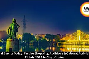  Bhopal Events Today 31 July 2026 | Savan Mela, Auditions & Cultural Events