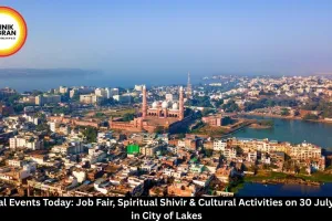 Bhopal Events Today 30 July 2026 | Job Fair, Spiritual Camp & Cultural Events